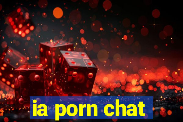 ia porn chat